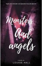 Monsters & Angels by Louise Hall