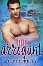 Mr. Arrogant by Elyse Kelly