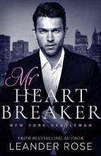 Mr. Heartbreaker by Leander Rose