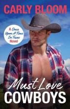 Must Love Cowboys by Carly Bloom