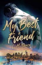 My Best Friend by L.M. Sousa