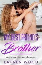 My Best Friend’s Brother by Lauren Wood