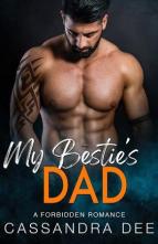 My Bestie’s Dad by Cassandra Dee