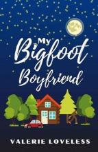 My Bigfoot Boyfriend by Valerie Loveless