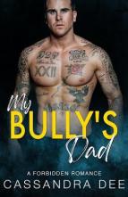 My Bully’s Dad by Cassandra Dee