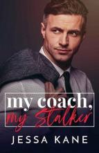 My Coach, My Stalker by Jessa Kane