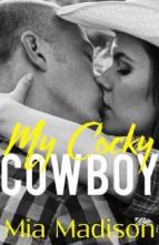 My Cocky Cowboy by Mia Madison