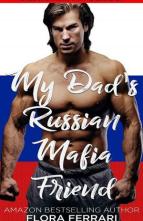 My Dad’s Russian Mafia Friend by Flora Ferrari