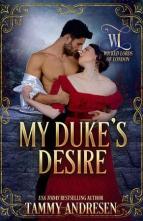My Duke’s Desire by Tammy Andresen