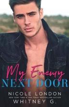 My Enemy Next Door by Whitney G.