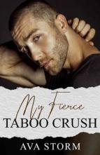 My Fierce Taboo Crush by Ava Storm