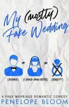 My (Mostly) Fake Wedding by Penelope Bloom