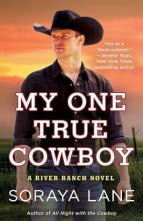 My One True Cowboy by Soraya Lane
