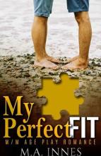 My Perfect Fit by M.A. Innes