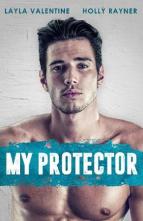 My Protector by Layla Valentine