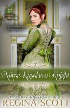 Never Kneel to a Knight by Regina Scott