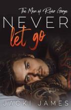 Never Let Go by Jacki James