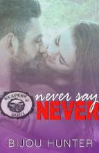 Never Say Never by Bijou Hunter