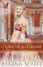 Never Vie for a Viscount by Regina Scott