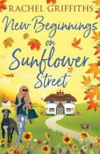 New Beginnings on Sunflower Street by Rachel Griffiths