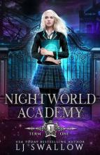 Nightworld Academy: Term One by LJ Swallow