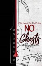 No Ghosts by Jodi Payne, B.A. Tortuga