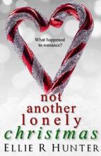 Not Another Lonely Christmas by Ellie R Hunter