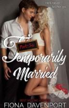 Not So Temporarily Married by Fiona Davenport