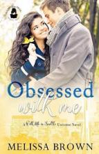 Obsessed With Me by Melissa Brown