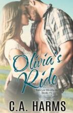 Olivia’s Ride (Sawyer Brothers #4) by C.A. Harms