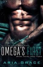 Omega’s First by Aria Grace