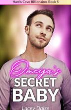 Omega’s Secret Baby by Lacey Daize