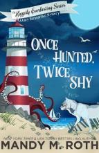 Once Hunted, Twice Shy by Mandy M. Roth