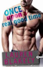 Once Upon a Real Good Time by Lauren Blakely