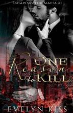 One Reason to Kill by Evelyn Kiss