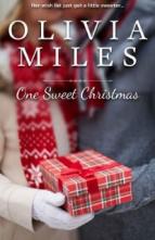 One Sweet Christmas by Olivia Miles
