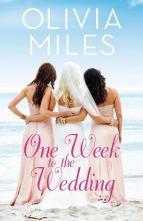 One Week to the Wedding by Olivia Miles