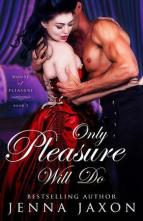 Only Pleasure Will Do by Jenna Jaxon