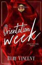 Orientation Week by Ruby Vincent