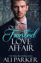 Our Twisted Love Affair by Ali Parker