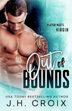 Out Of Bounds by J.H. Croix