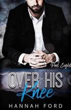 Over His Knee, Part Eight by Hannah Ford