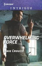 Overwhelming Force by Janie Crouch