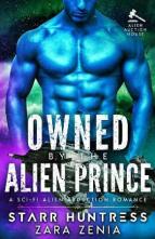 Owned By the Alien Prince by Starr Huntress