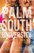 Palm South University: Season 2 by Kandi Steiner