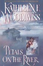 Petals on the River by Kathleen E. Woodiwiss