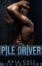 Pile Driver by Aria Cole