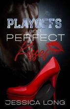 Playoffs and Perfect Kisses by Jessica Long