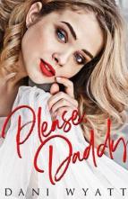 Please Daddy by Dani Wyatt