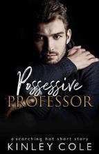 Possessive Professor by Kinley Cole